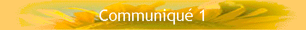 Communiqu� 1