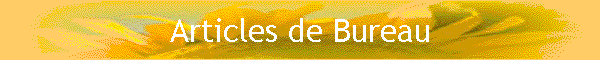 Articles de Bureau