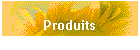 Produits